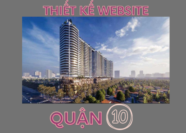 THIẾT KẾ WEBSITE Ở QUẬN 10 UY TÍN TẠI SKD GROUP