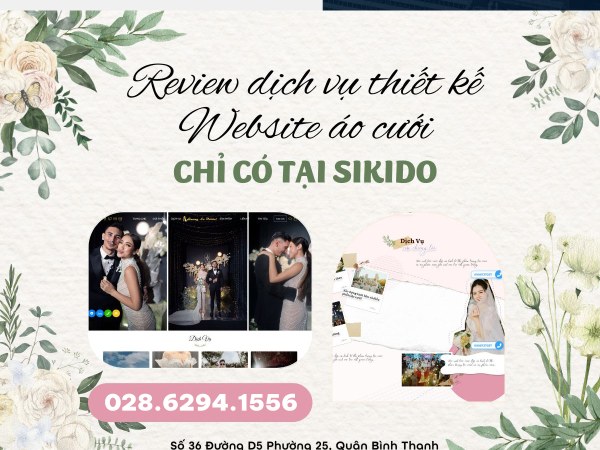 REVIEW DỊCH VỤ THIẾT KẾ WEBSITE ÁO CƯỚI CHỈ CÓ TẠI SKD GROUP