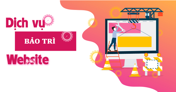 TẦM QUAN TRỌNG CỦA VIỆC BẢO TRÌ WEBSITE