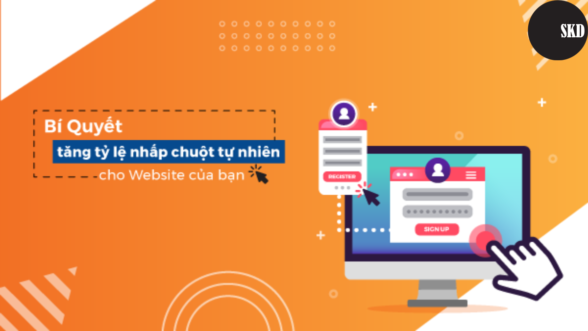 Bí quyết tăng tỉ lệ nhấp chuột tự nhiên cho website của bạn